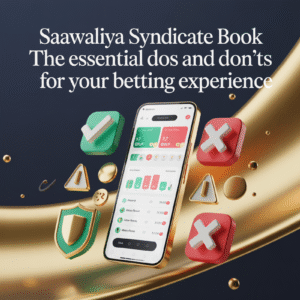"saawaliya-syndicate-book-essential-dos-and-donts-betting-experience-blog"
